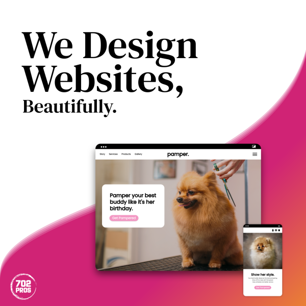We Design Websites, Beautifully Campaign 702 Pros
